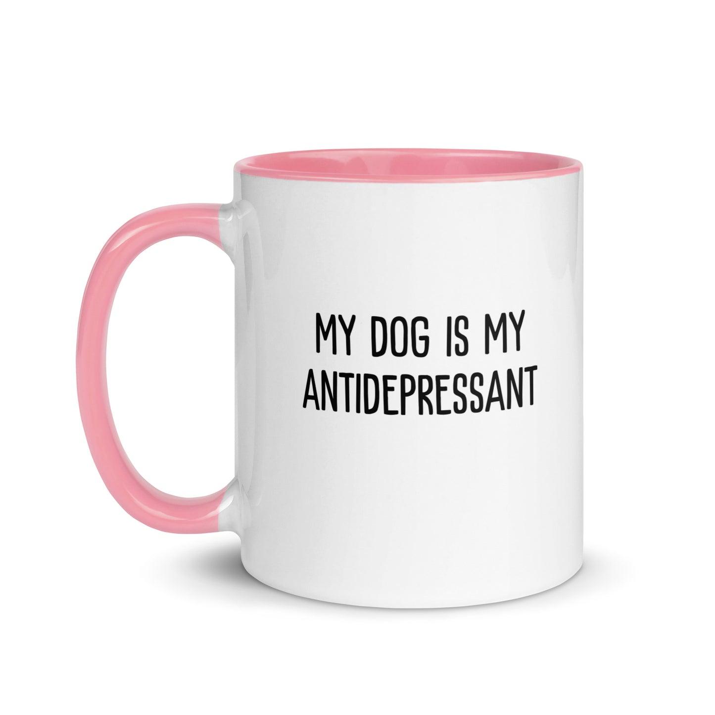 My Dog Is My Antidepressant Mug