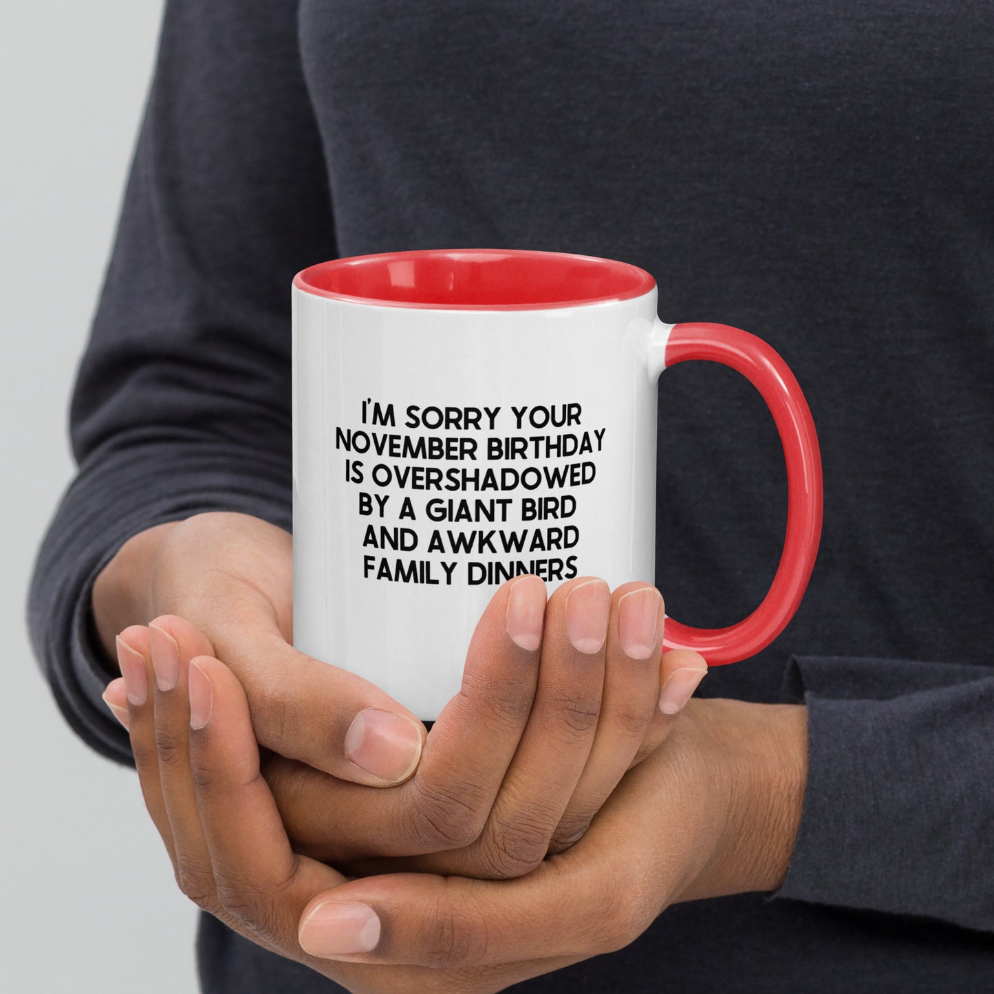 I'm Sorry Your Birthday Is Overshadowed November Mug