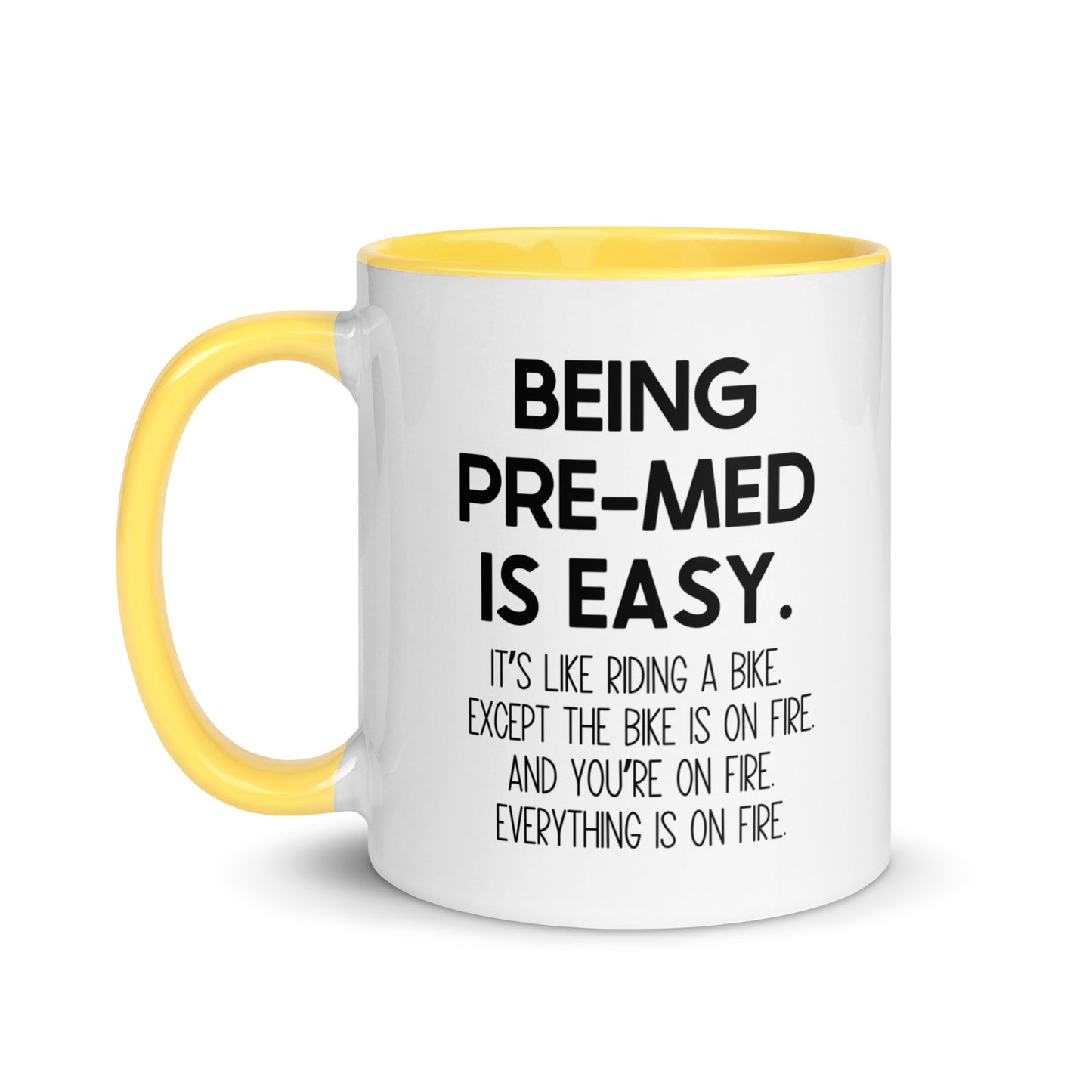 Being Pre-Med Is Easy Mug