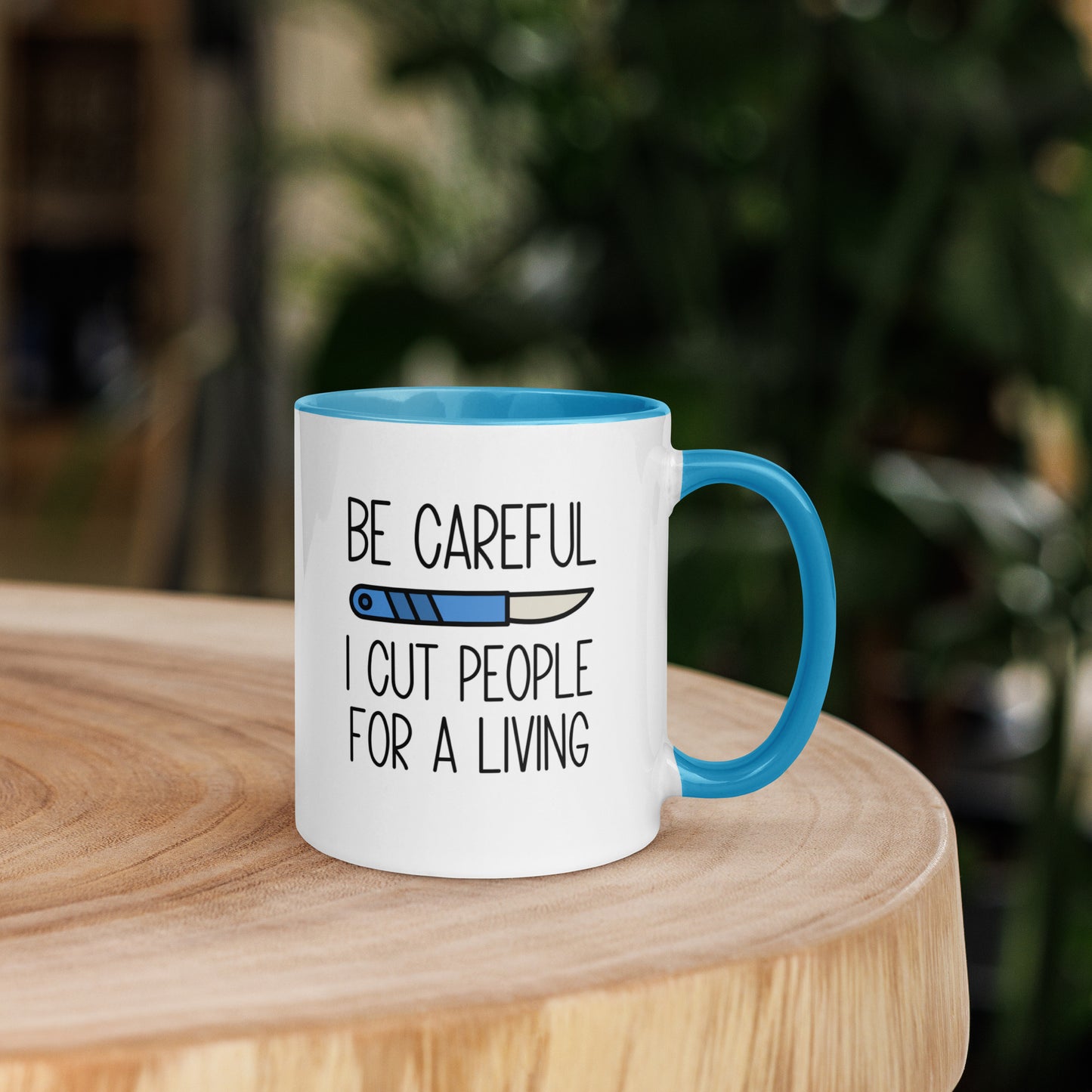 Be Careful I Cut People For A Living Mug