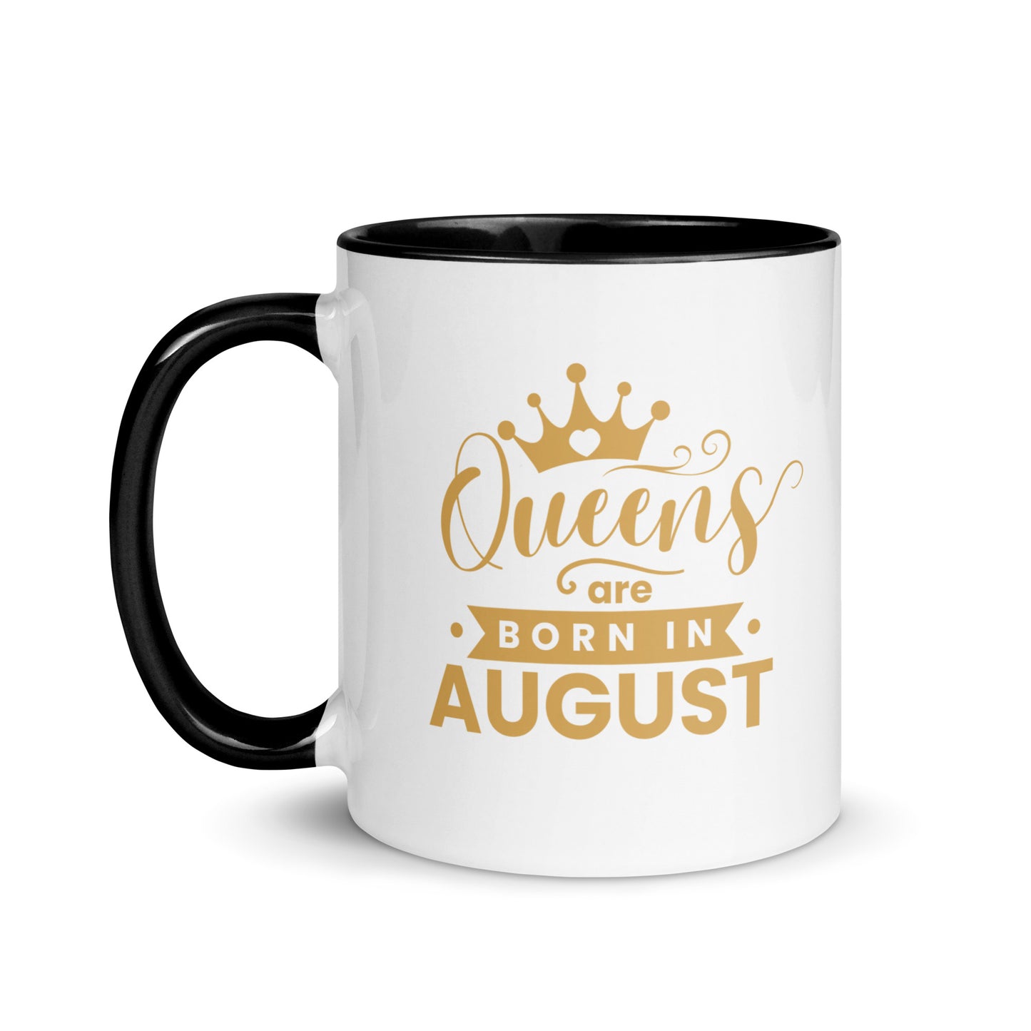 Queens Are Born In August Mug