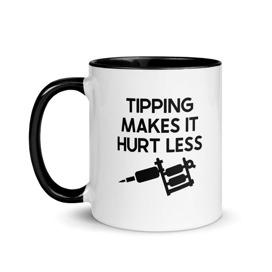 Tipping Makes It Hurt Less Mug