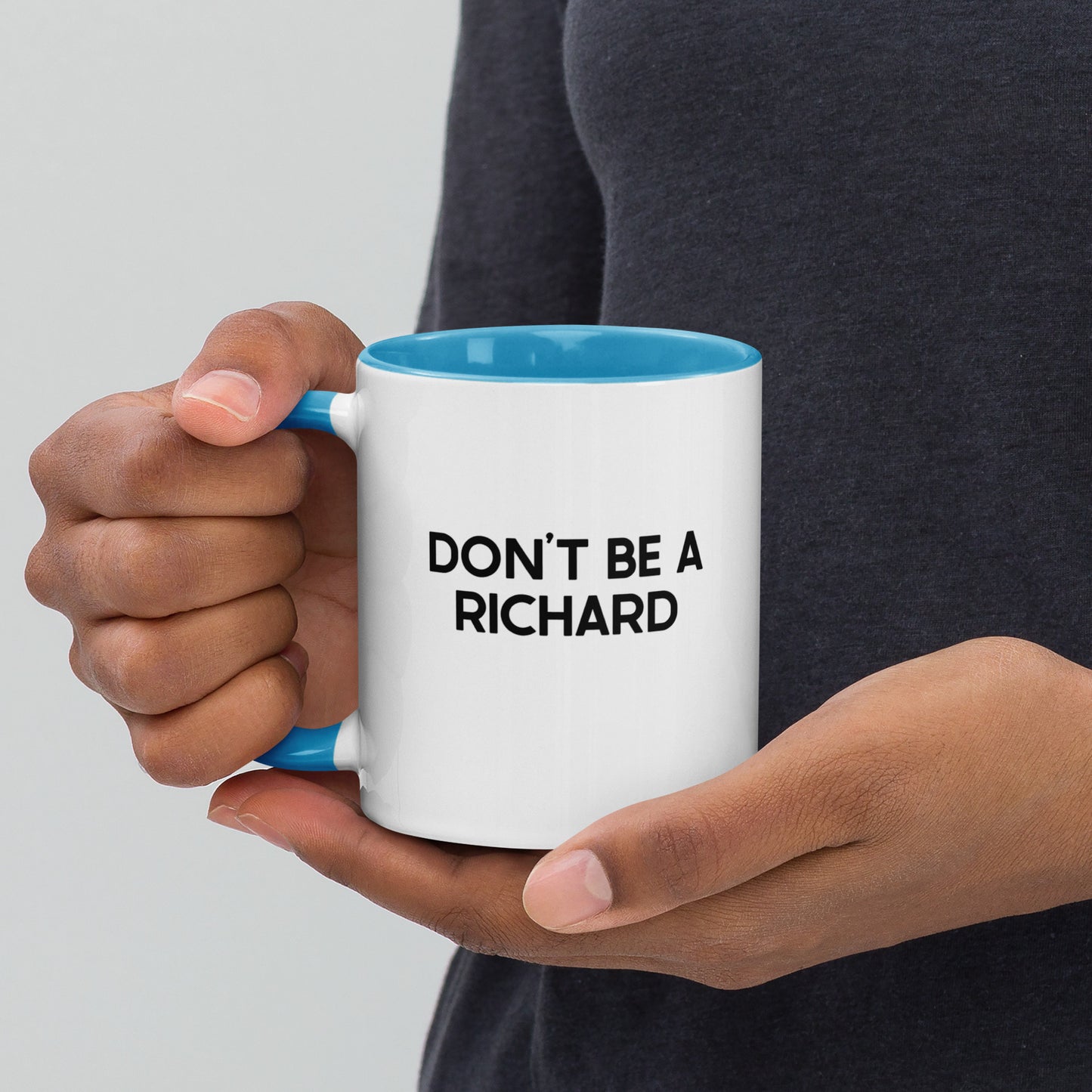 Don't Be A Richard Mug