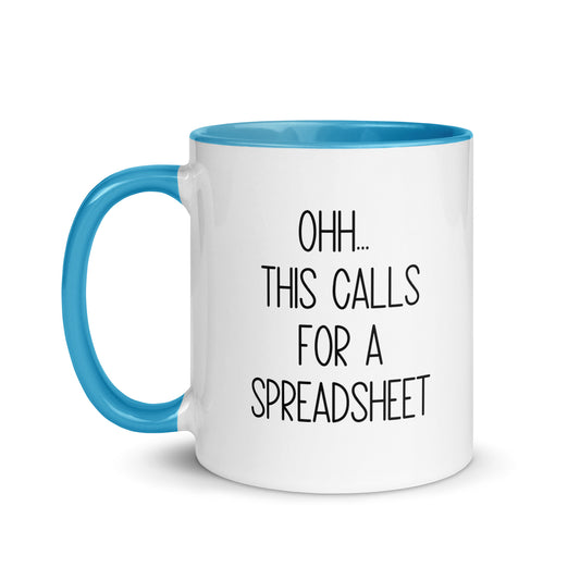 OHH... This Calls For A Spreadsheet Mug