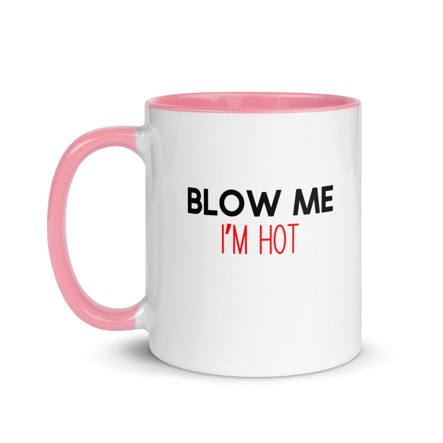 Blow Me I'm Hot Mug