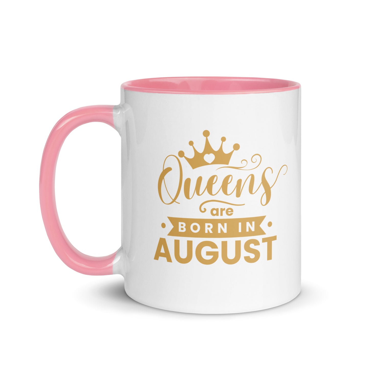 Queens Are Born In August Mug