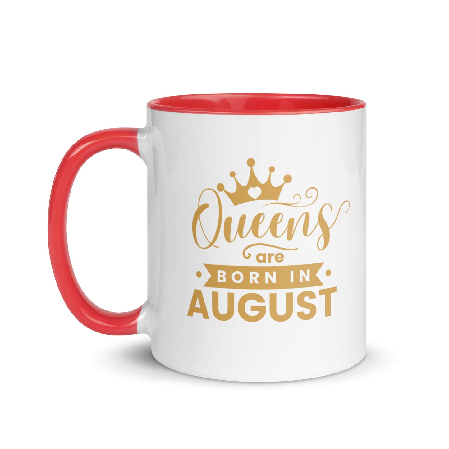 Queens Are Born In August Mug