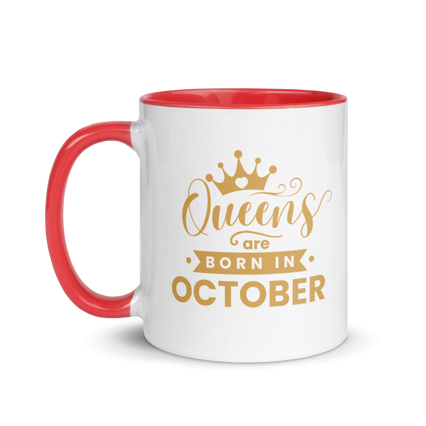 Queens Are Born In October Mug